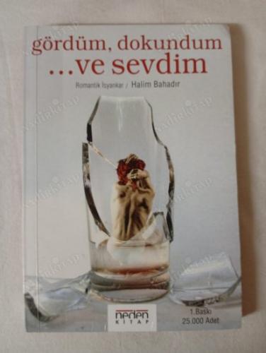 Gördüm Dokundum ve Sevdim
