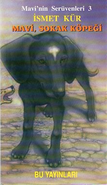 Mavi Sokak Köpeği İsmet Kür