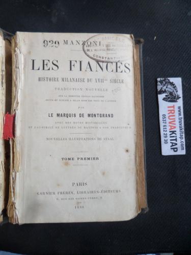 Les Fiances - Histoire Milanaise Du XVII Siecle Alessandro Manzoni