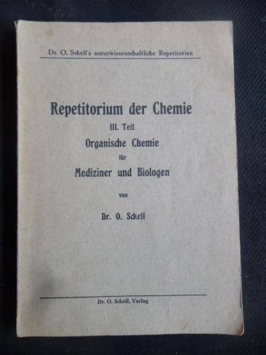 Repetitorium Der Chemie II. Teil Organische Chemie Für Mediziner und Biologen