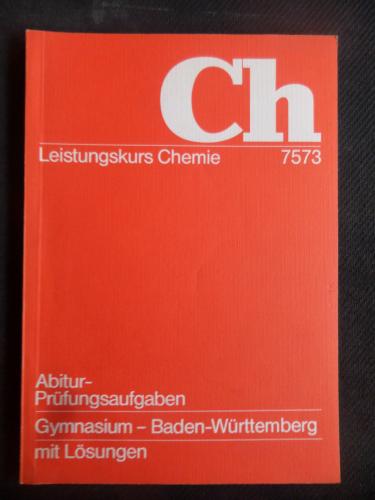 CH Leistungskurs Chemie - Abitur Prüfungsaufgaben