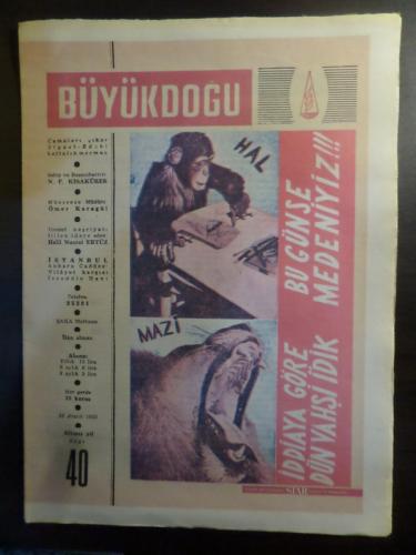 Büyük Doğu Dergisi 22 Aralık 1950 / 40 - İddiaya Göre Dün Vahşi İdik Bugünse Medeniyiz!