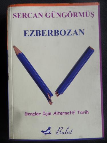 Ezberbozan - Gençler İçin Alternatif Tarih