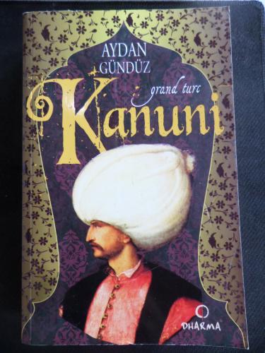Roma Sultanları I. Cilt - Kanuni Aynur Tümen