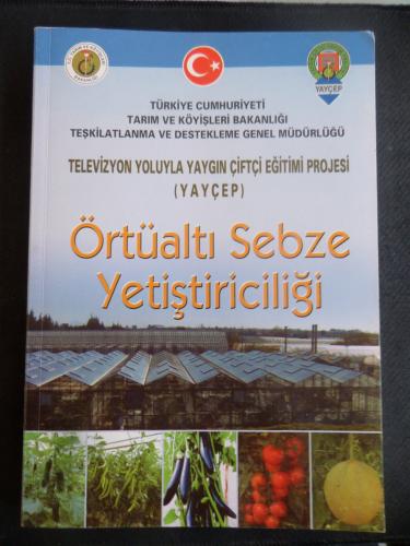 Televizyon Yoluyla Yaygın Çiftçi Eğitimi Projesi - Örtüaltı Sebze Yetiştiriciliği