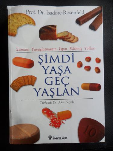 Şimdi Yaşa Geç Yaşlan