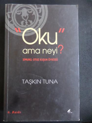 Oku Ama Neyi? - Simurg Otuz Kuşun Öyküsü