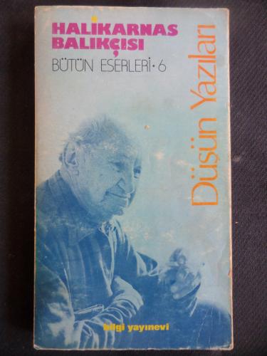 Düşün Yazıları - Bütün Eserleri 6