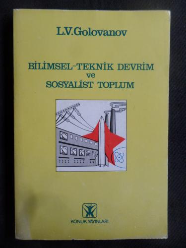 Bilimsel Teknik Devrim ve Sosyalist Toplum