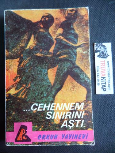 Cehennem Sınırını Aştı