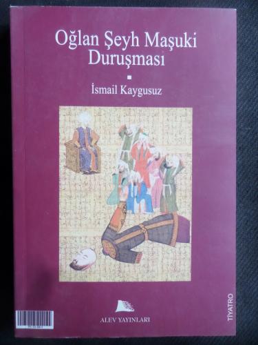 Oğlan Şeyh Maşuki Duruşması - Baba Erenler / 2 Eser Tek Kitap