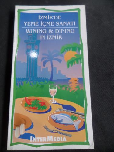 İzmir'de Yeme İçme Sanatı - Wining & Dining İn İzmir