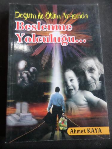 Doğum İle Ölüm arasında Beslenme Yolculuğu