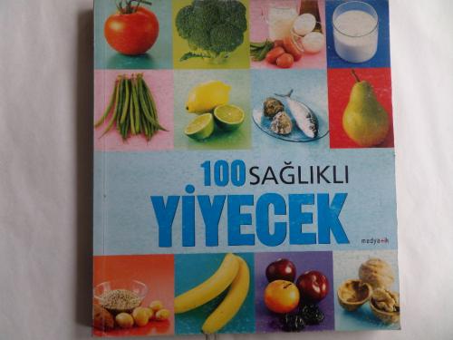 100 Sağlıklı Yiyecek