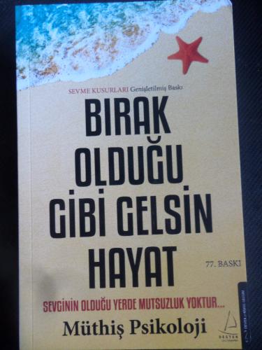 Müthiş Psikoloji - Bırak Olduğu Gibi Gelsin Hayat