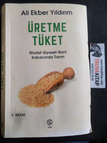 Üretme Tüket / İthalat - Siyaset - Rant - Kıskacında Tarım