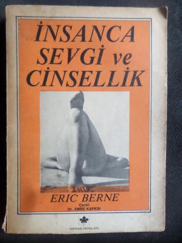 İnsanca Sevgi ve Cinsellik Eric Berne