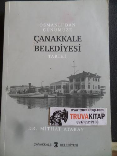 Osmanlı'dan Günümüze Çanakkale Belediyesi