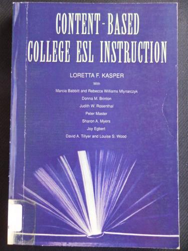 Content - Based College ESL Instruction*