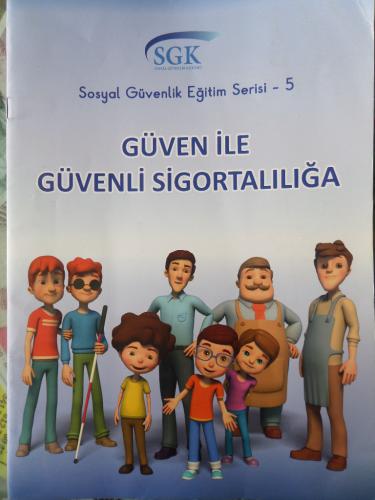 Güven İle Güvenli Sigortalılığa