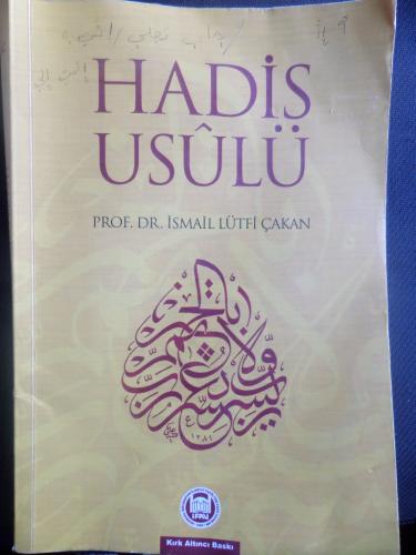 Hadis Usulü Prof. Dr. İsmail Lütfi Çakan
