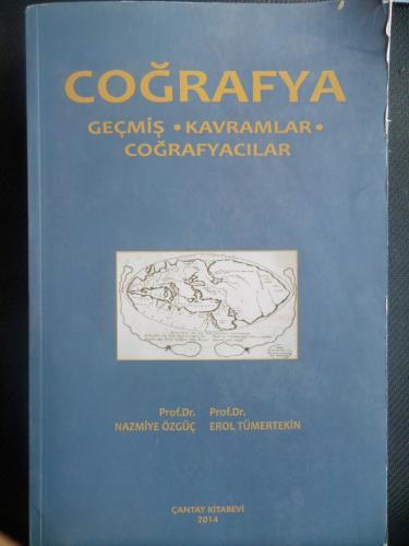 Coğrafya / Geçmiş - Kavramlar - Coğrafyacılar Nazmiye Özgüç