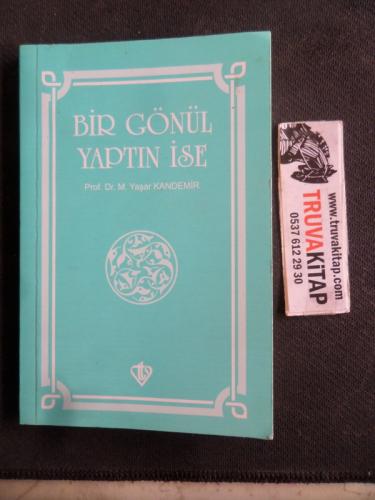 Bir Gönül Yaptın İse M. Yaşar Kandemir