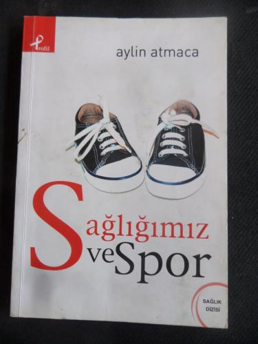 Sağlığımız ve Spor