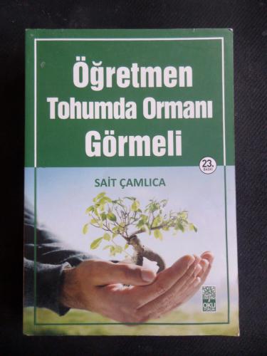 Öğretmen Tohumda Ormanı Görmeli