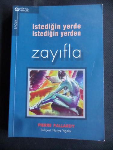 İstediğin Yerde İstediğin Yerden Zayıfla