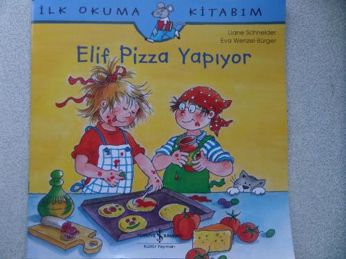 Elif Pizza Yapıyor Liane Schneider
