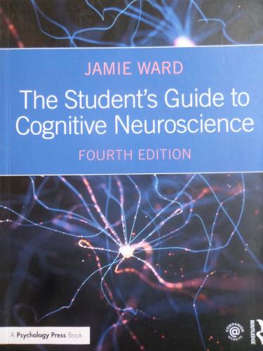 The Student's Guide To Cognitive Neuroscience