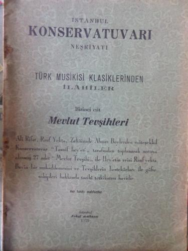 İstanbul Konservatuvarı Neşriyatı Türk Musiki Klasiklerinden İlahiler (Birinci Cilt)