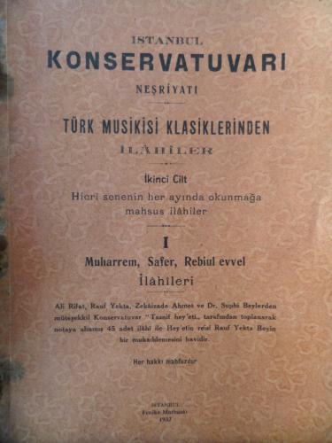 İstanbul Konservatuvarı Neşriyatı Türk Musiki Klasiklerinden İlahiler (İkinci Cilt)