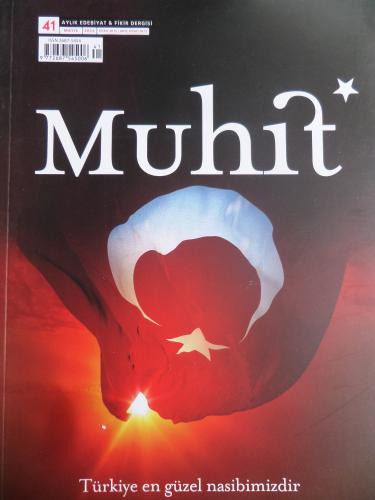 Muhit Dergisi 2023 / 41 - Türkiye En Güzel Nasibimizdir