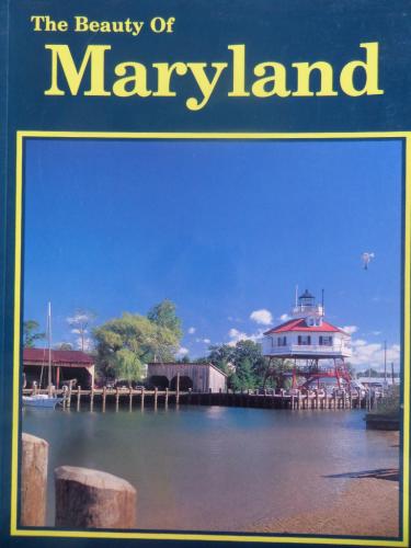 The Beauty Of Maryland