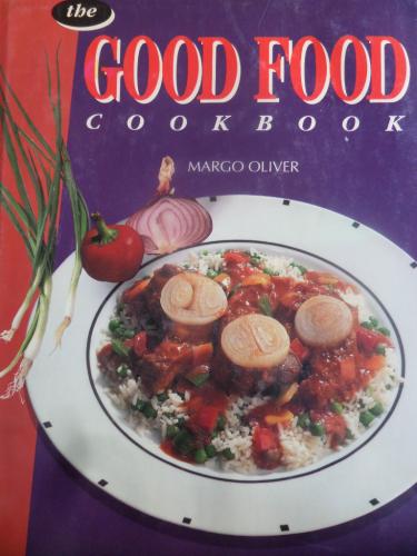 The Good Food Cookbook