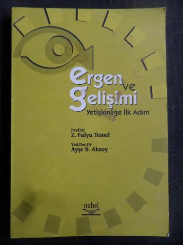 Ergen ve Gelişimi Yetişkinliğe İlk Adım