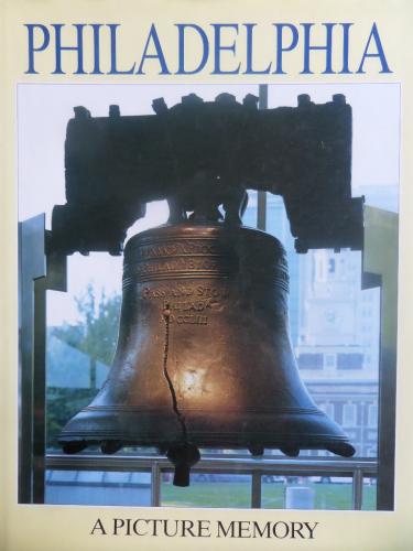 Philadelphia - A Picture Memory