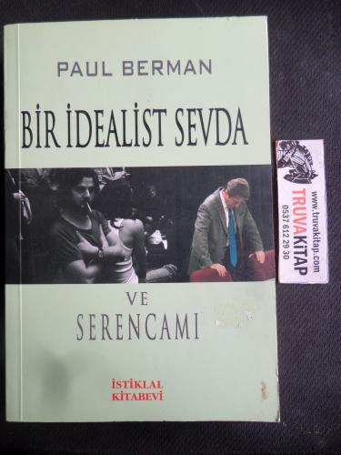 Bir İdealist Sevda Ve Serencamı