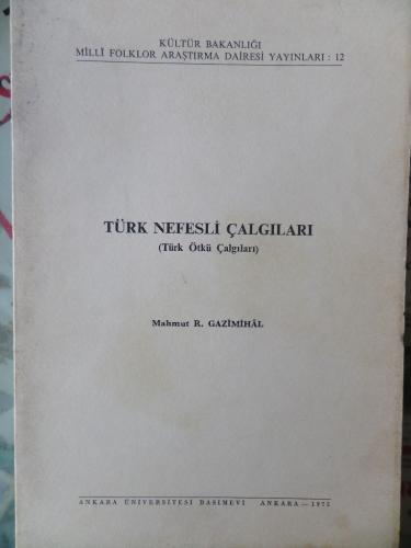 Türk Nefesli Çalgıları (Türk Ötgü Çalgıları) Mahmut R. Gazimihal
