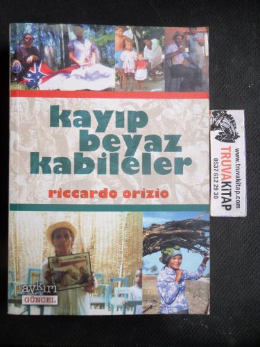 Kayıp Beyaz Kabileler Riccardo Orizio