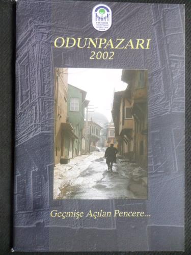 Odunpazarı 2002 - Geçmişe Açılan Pencere