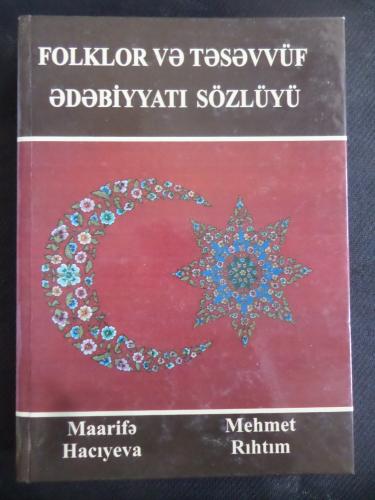 Folklor ve Tesevvüf Edebiyyatı Sözlüğü Maarife Hacıyeva
