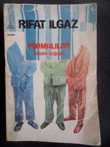Pijamalılar (Bizim Koğuş) Rıfat Ilgaz