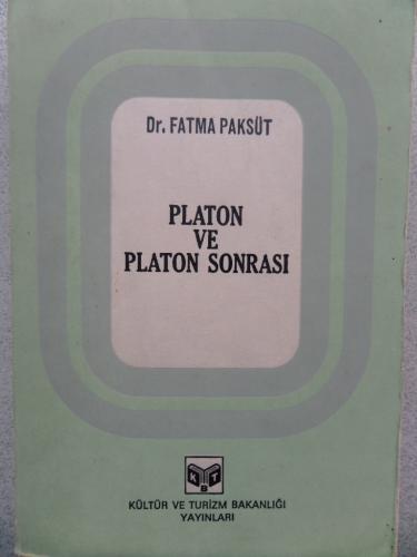 Platon ve Platon Sonrası Fatma Paksüt