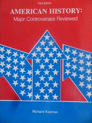 American History: Major Controversies Reviewed