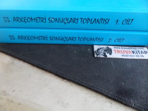 33. Arkeometri Sonuçları Toplantısı / 2 Cilt