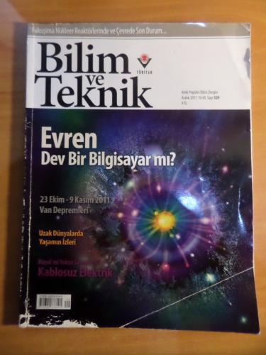 Bilim Ve Teknik 2011 / 529 - Evren Dev Bir Bilgisayar Mı?