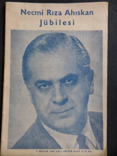 Necmi Rıza Ahıskan Jübilesi